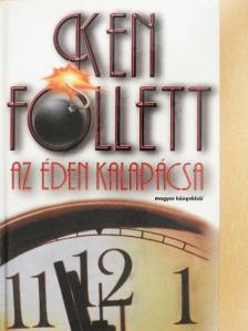 Ken Follett - Az Éden Kalapácsa [antikvár]