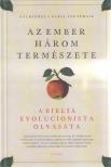Kai Michel, Carel van Schaik - Az ember három természete [antikvár]