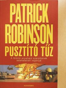 Patrick Robinson - Pusztító tűz [antikvár]