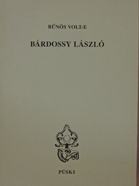 Dr. Jaszovszky László - Bűnös volt-e Bárdossy László [antikvár]