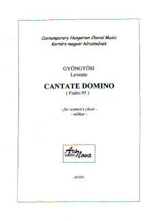 GYÖNGYÖSI LEVENTE - CANTATE DOMINO (PSALM 95) NŐI KARRA