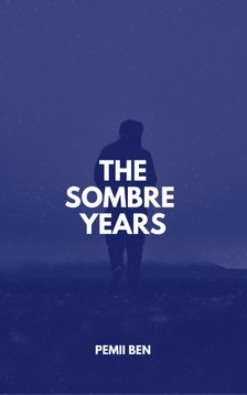 Ben Pemii - The Sombre Years [eKönyv: epub, mobi]