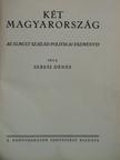 Sebess Dénes - Két Magyarország [antikvár]
