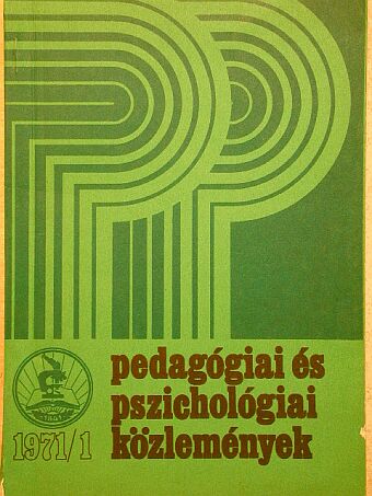 Juhász Ferenc - Pedagógiai és Pszichológiai Közlemények 1971/1. [antikvár]