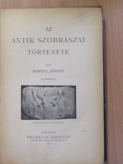 Hampel József - Az antik szobrászat története [antikvár]