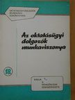Dr. Ferencz Győző - Az oktatásügyi dolgozók munkaviszonya [antikvár]
