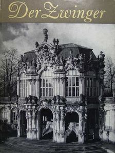 Fritz Löffler - Der Zwinger in Dresden [antikvár]