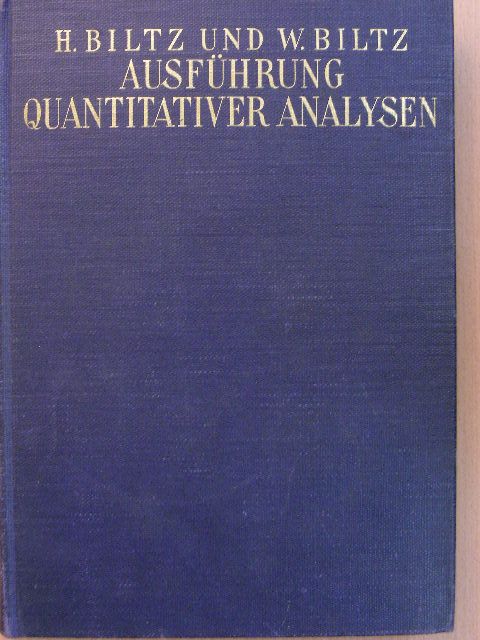 Heinrich Biltz - Ausführung quantitativer Analysen [antikvár]