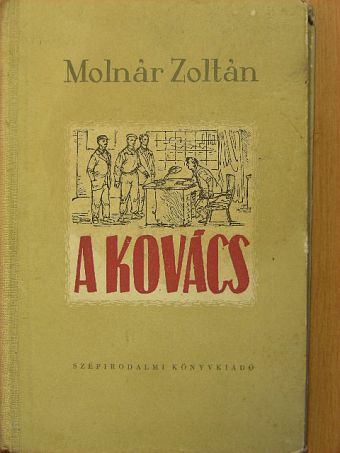 Molnár Zoltán - A kovács [antikvár]