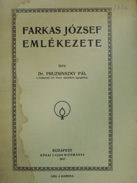 Dr. Pruzsinszky Pál - Farkas József emlékezete [antikvár]