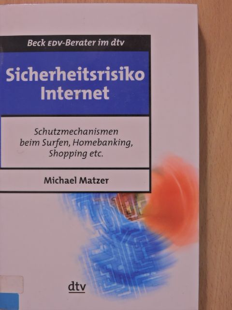 Michael Matzer - Sicherheitsrisiko Internet [antikvár]