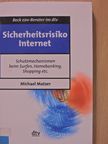 Michael Matzer - Sicherheitsrisiko Internet [antikvár]