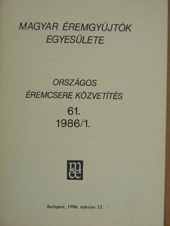 Kuszler István - Magyar Éremgyűjtők Egyesülete Országos éremcsere közvetítés 1986/1 [antikvár]