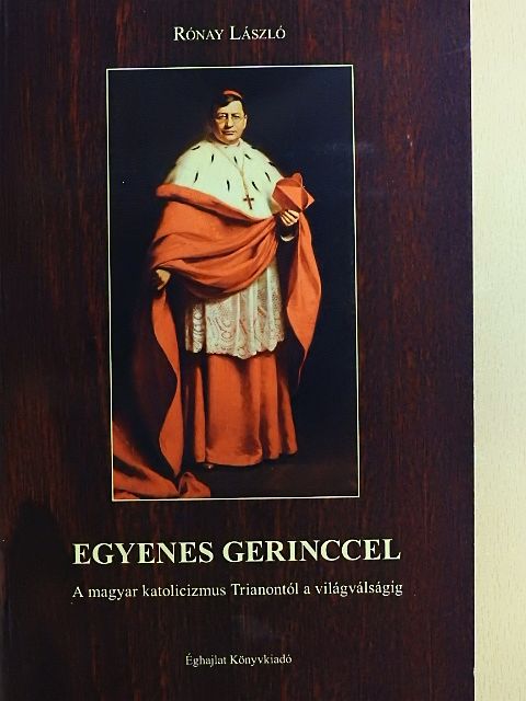Rónay László - Egyenes gerinccel (dedikált példány) [antikvár]