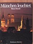 Klaus Brantl - München leuchtet [antikvár]