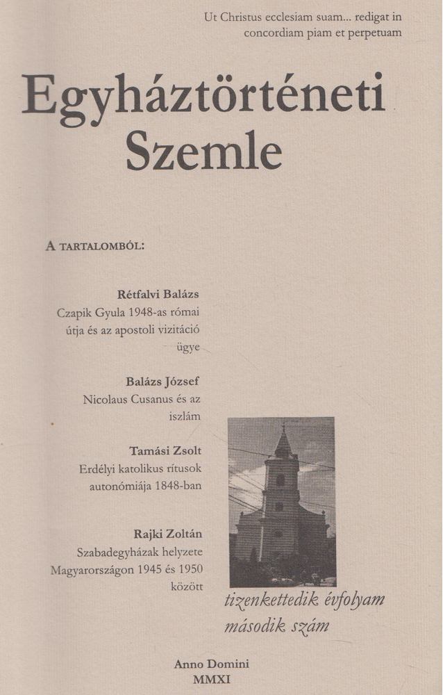 Balogh Judit (szerk.), Dienes Dénes (szerk.), Fazekas Csaba (szerk.) - Egyháztörténeti Szemle XII. évf. 2. szám [antikvár]