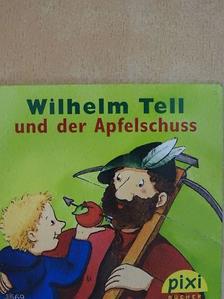 Thomas Krüger - Wilhelm Tell und der Apfelschuss [antikvár]