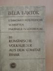 Bartók Béla - Ethnomusikologische Schriften Faksimile-Nachdrucke III. [antikvár]