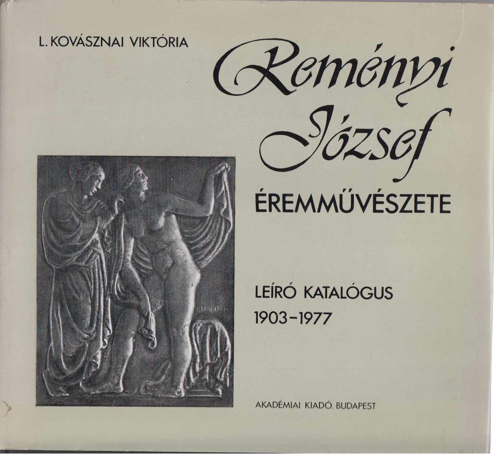 L. Kovásznai Viktória - Reményi József éremművészete [antikvár]
