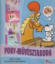 Lundberg Helene S., Ryderheim, Bettan, Almblad, Jannica - Pony-művésztanoda [antikvár]