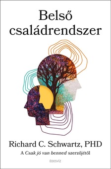 Richard C. Schwartz - Belső családrendszer [eKönyv: epub, mobi]