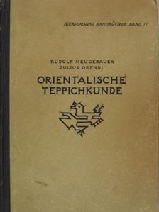 J. Orendi - Handbuch der orientalischen Teppichkunde [antikvár]