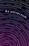Paul Murdin-Kis Kós Antal[szerk.] - Az univerzum