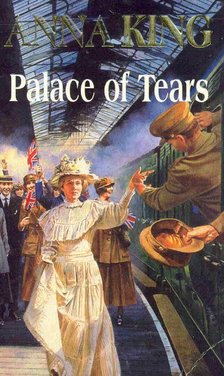 KING, ANNA - Palace of Tears [antikvár]