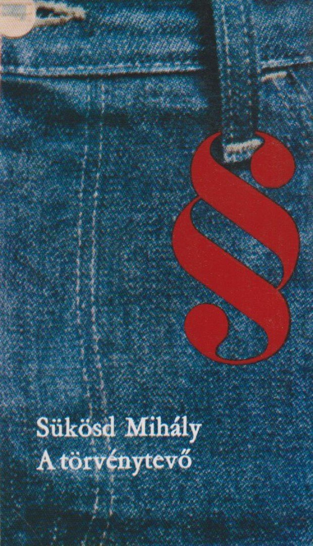 SÜKÖSD MIHÁLY - A törvénytevő [antikvár]