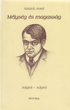 Százdi Antal - Mélység és magasság (dedikált) [antikvár]