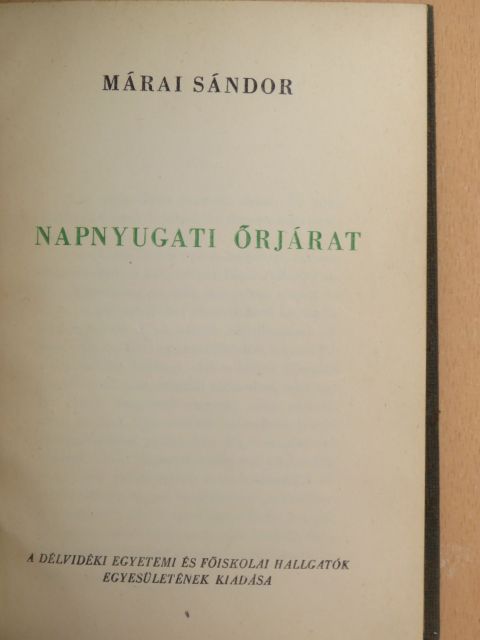 Márai Sándor - Napnyugati őrjárat [antikvár]