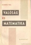 Dienes Pál - Valóság és matematika [antikvár]