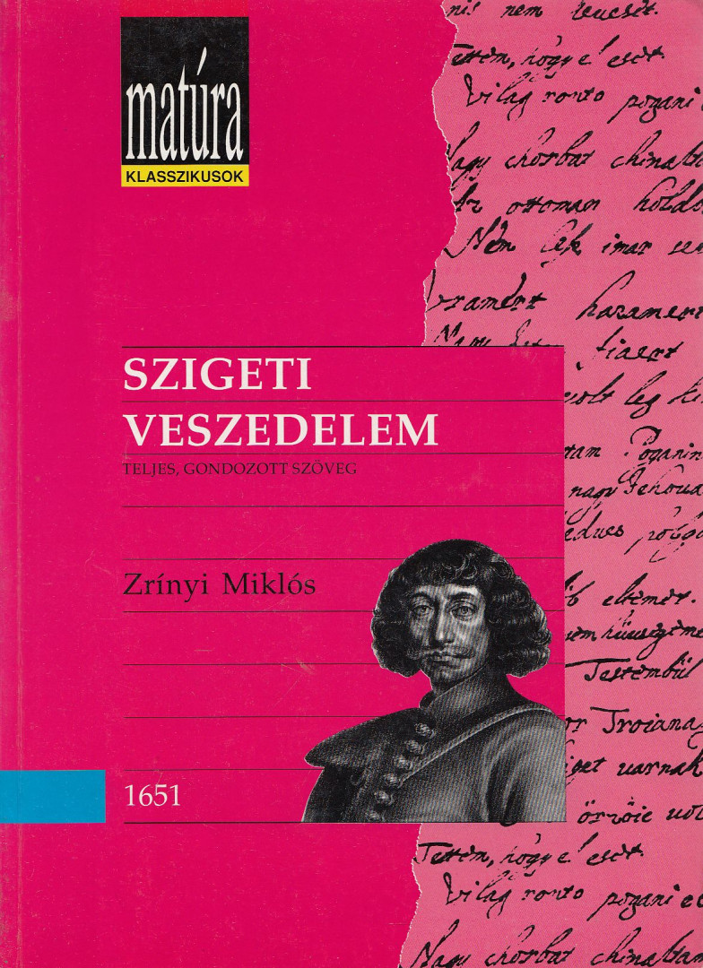 Zrínyi Miklós, Király Erzsébet - Szigeti veszedelem [antikvár]