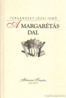 TERSÁNSZKY JÓZSI JENŐ - A margarétás dal [antikvár]