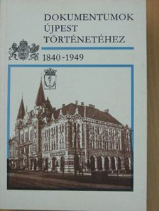 Dokumentumok Újpest történetéhez 1840-1949 [antikvár]