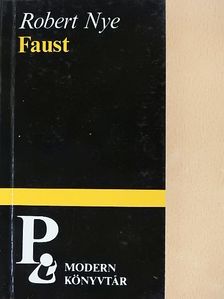 Robert Nye - Faust [antikvár]