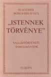 Vlagyimir Boncs-Brujevics - "Istennek törvénye" [antikvár]