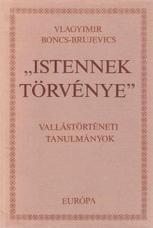 Vlagyimir Boncs-Brujevics - "Istennek törvénye" [antikvár]