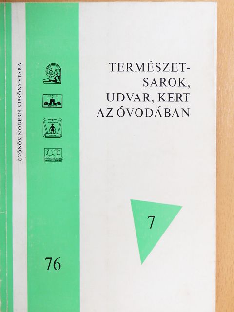 Bilibok Péterné - Természetsarok, udvar, kert az óvodában [antikvár]