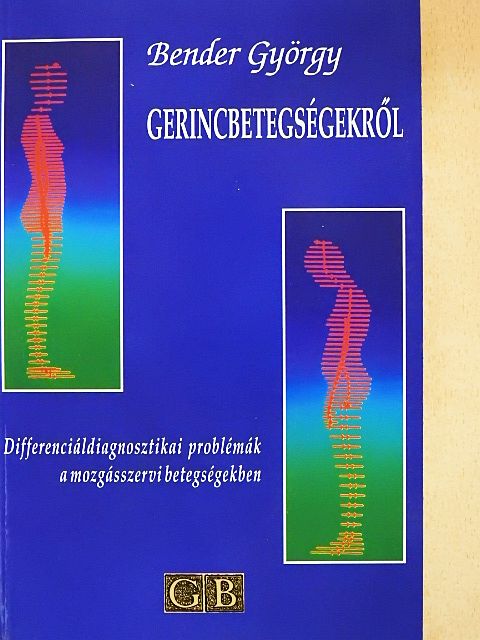 Bender György - Gerincbetegségekről [antikvár]