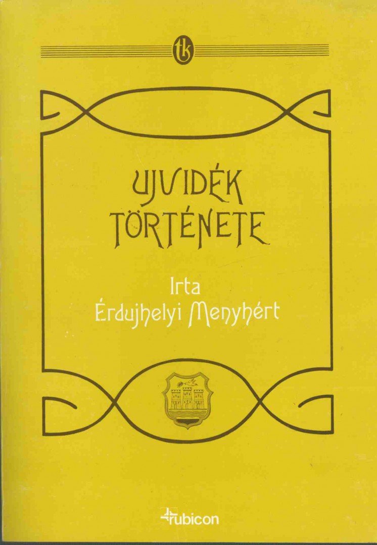 Érdujhelyi Menyhért - Ujvidék története [antikvár]