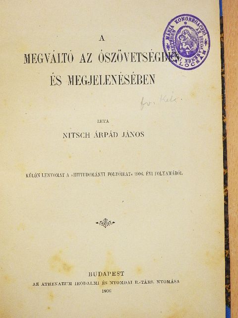 Nitsch Árpád János - A megváltó az Ószövetségben és megjelenésében [antikvár]
