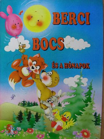 Bakay Dóra - Berci bocs és a hónapok [antikvár]