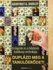 Geoffrey A. Dudley - Duplázd meg a tanulóerődet! [antikvár]