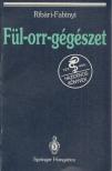 Ribári Ottó, Fabinyi Balázs - Fül-orr-gégészet [antikvár]