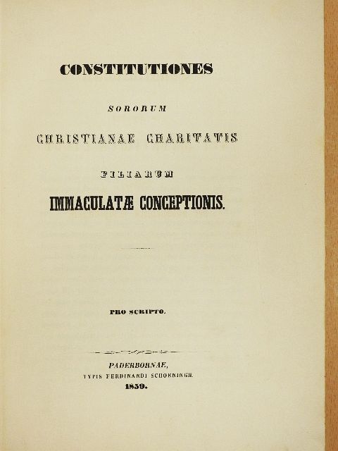 Constitutiones Sororum Christianae Charitatis Filiarum Immaculatae Conceptionis (gótbetűs) [antikvár]
