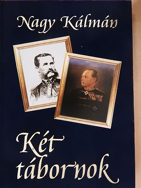 Nagy Kálmán - Két tábornok [antikvár]
