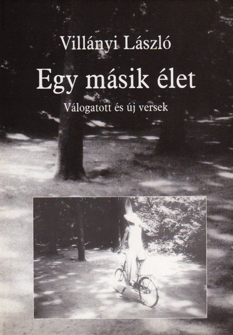 Villányi László - Egy másik élet [antikvár]