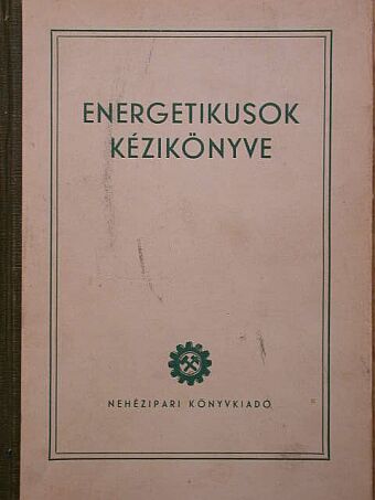 H. Medek Béla - Energetikusok kézikönyve [antikvár]