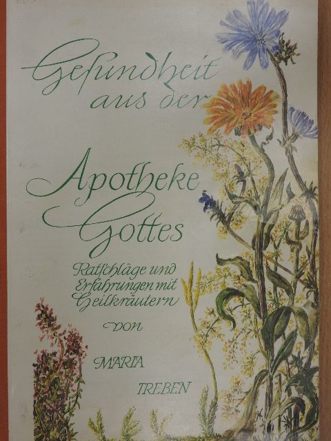 Maria Treben - Gesundheit aus der Apotheke Gottes [antikvár]